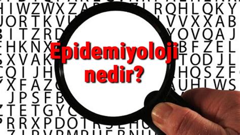 epidemiyoloji nedir tıp
